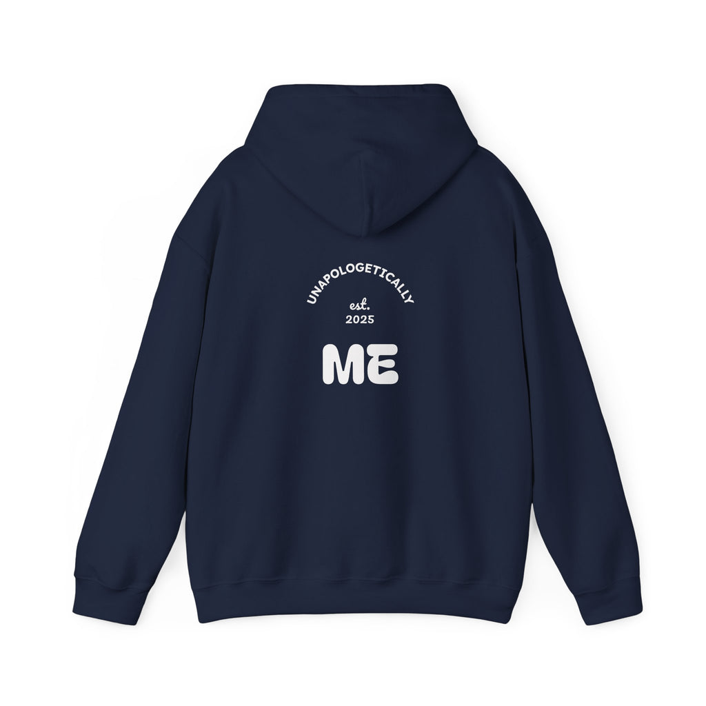Unapologetically Me Hoodie