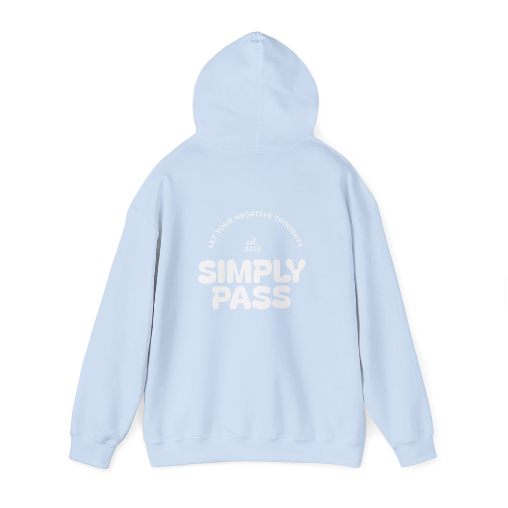 Let Your Negative Thoughts Simply Pass Hoodie