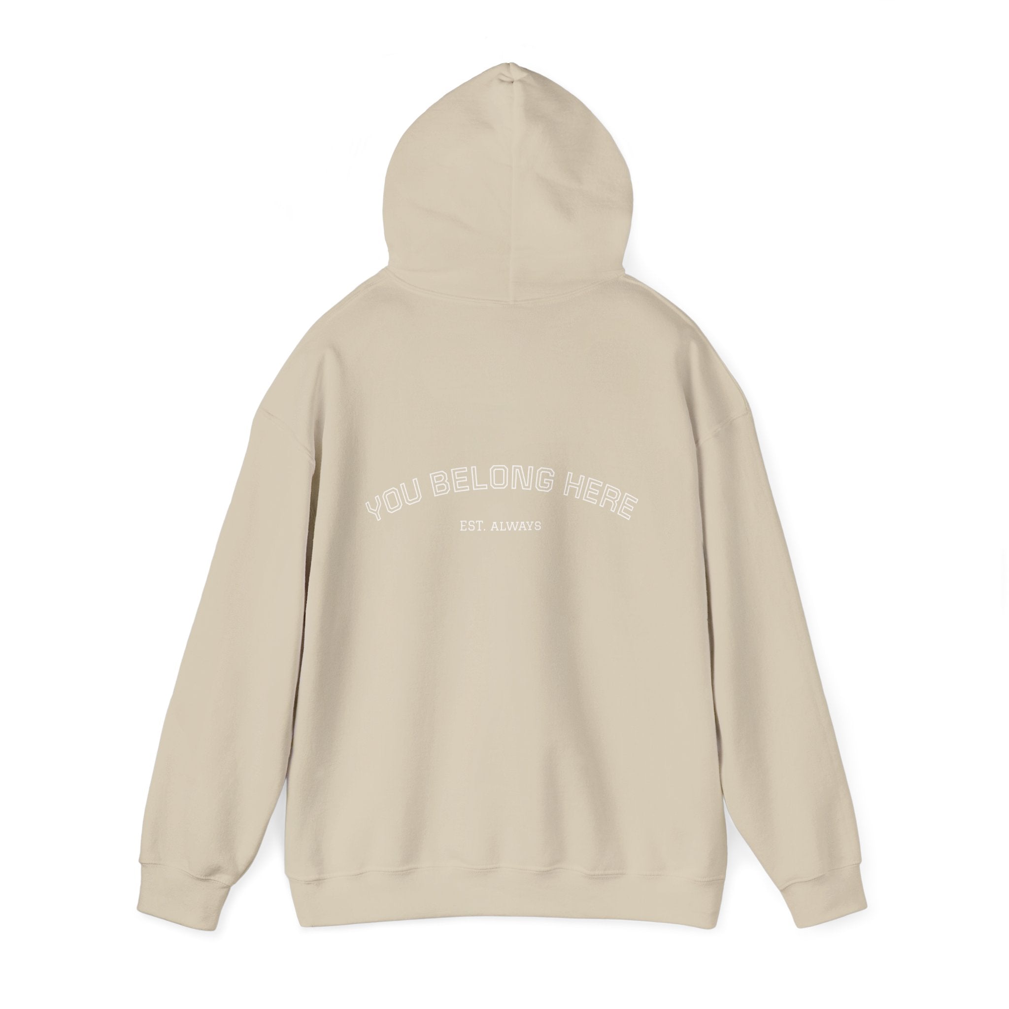 You Belong Here Hoodie