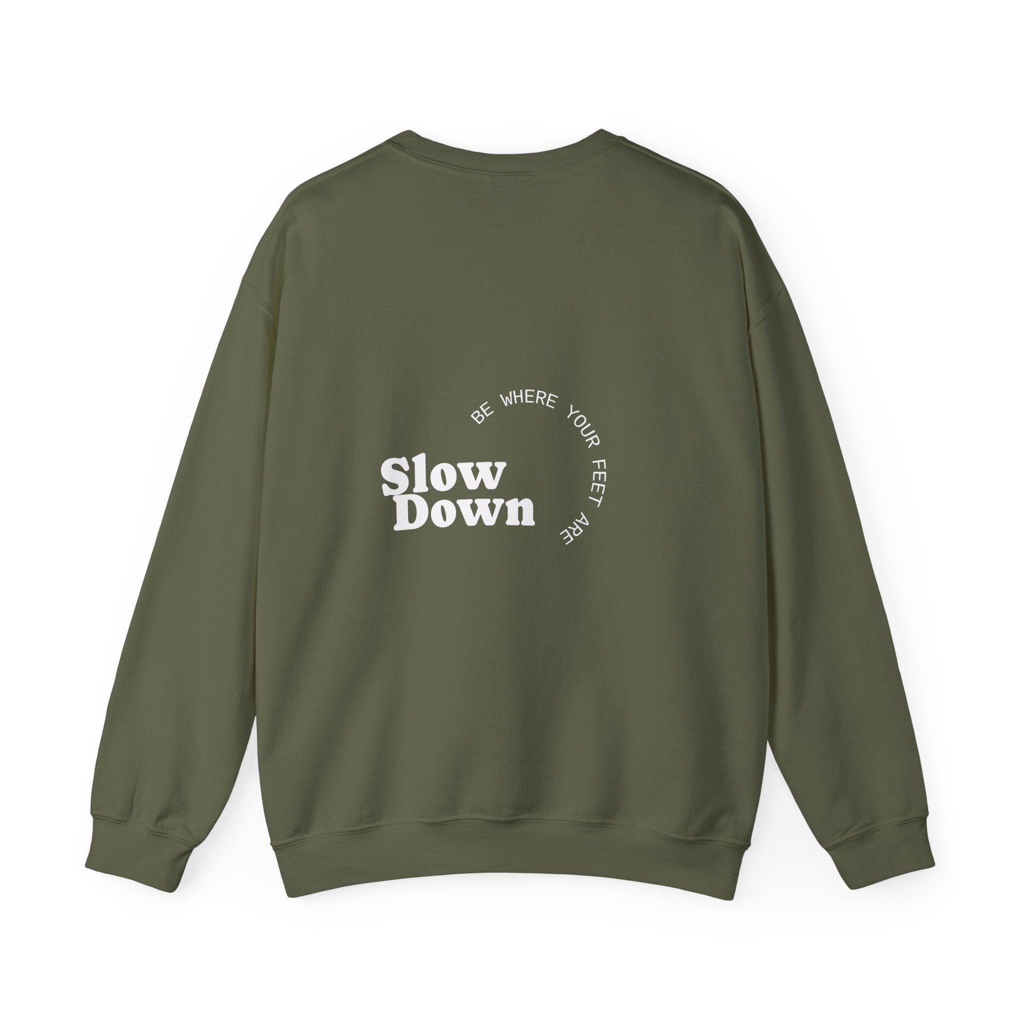 Slow Down Be Where Your Feet Are