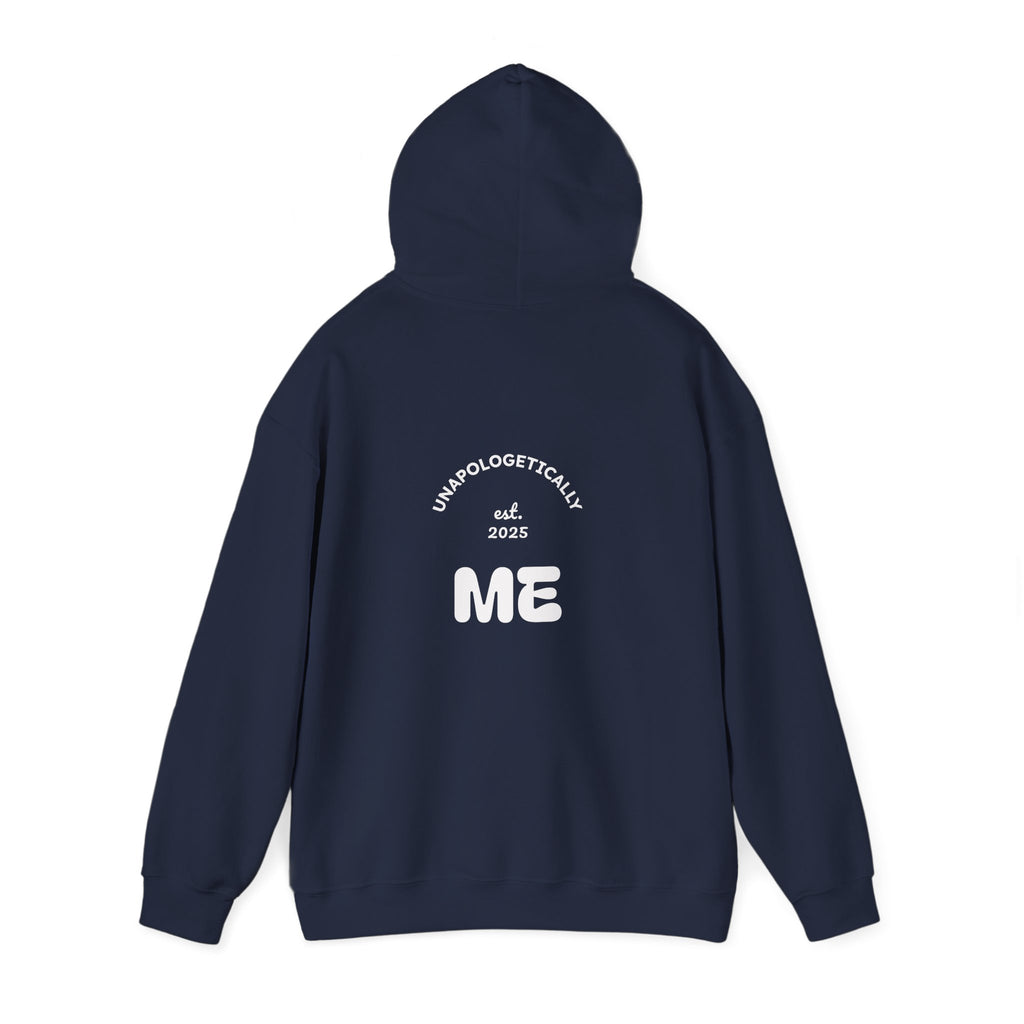 Unapologetically Me Hoodie