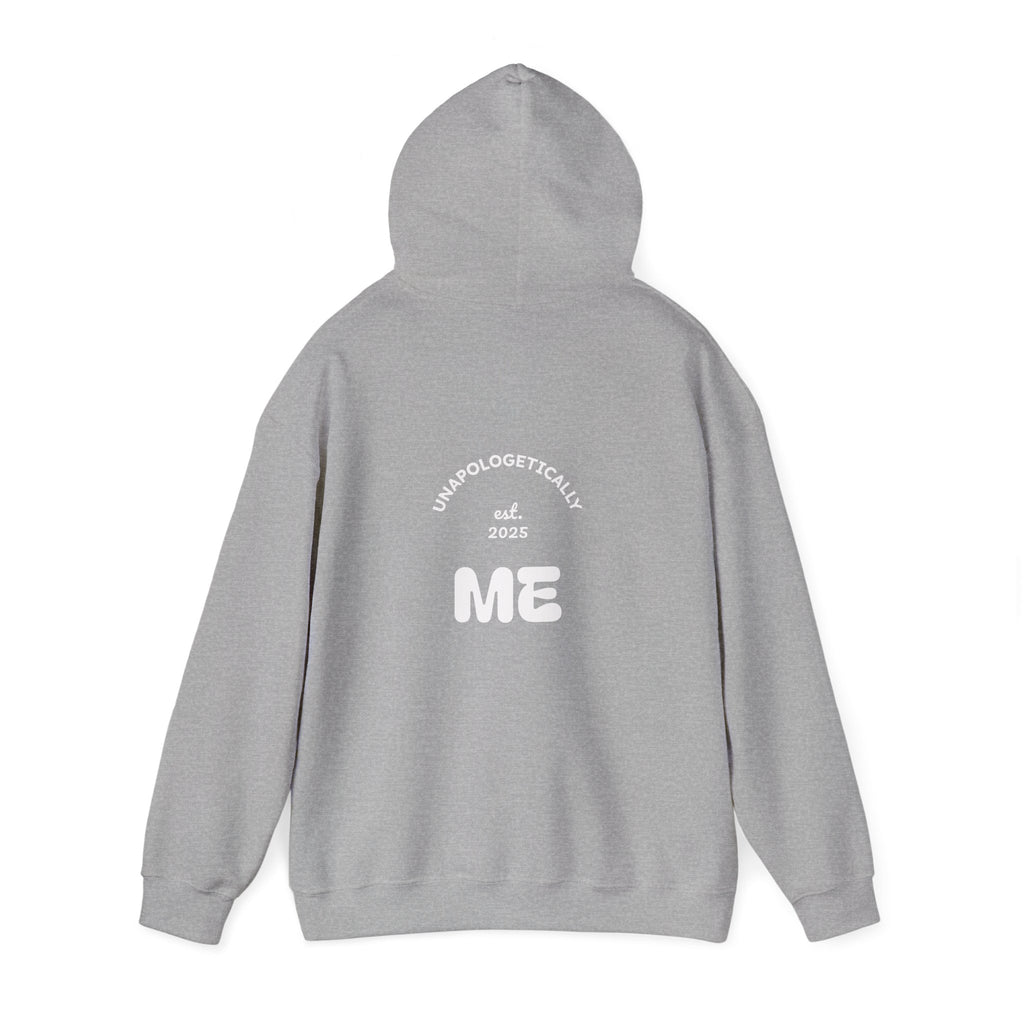 Unapologetically Me Hoodie
